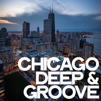 Various Artists - Chicago Deep & Groove