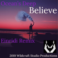 Ocean's deep - Believe (Einridi Remix)