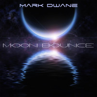 Mark Dwane - Moon Bounce