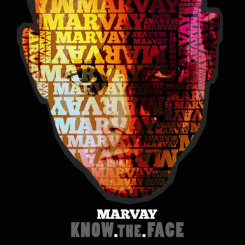 Marvay - Know the Face