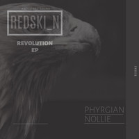 Phyrgian, Nollie - Revolución EP