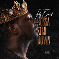 King David - Bussa Kilo Down (Explicit)