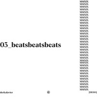 derkalavier - 03_beatsbeatsbeats