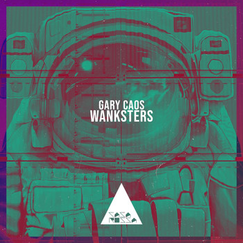 Gary Caos - Wanksters (Explicit)