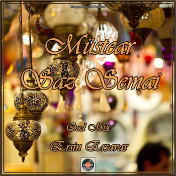 Ersin Ersavas - Müstear Saz Semai (Oud Mix)