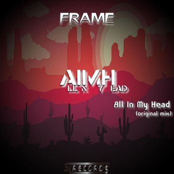 Frame - All in my Head