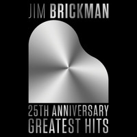 Jim Brickman - 25th Anniversary
