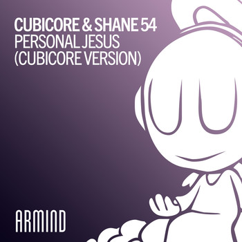 Cubicore & Shane 54 - Personal Jesus (Cubicore Version)
