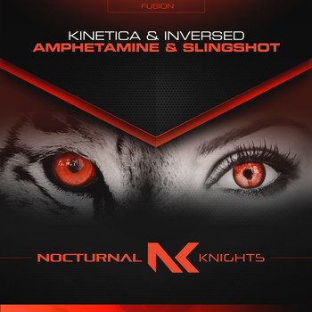 Kinetica & Inversed - Amphetamine + Slingshot