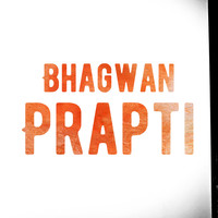 Bhagwan / - Prapti
