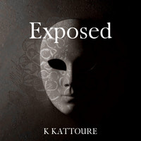 K Kattoure / - Exposed