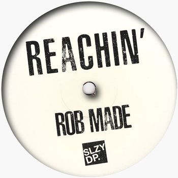 Rob Made - Reachin'