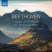 Fine Arts Quartet - Beethoven: Works for String Quartet
