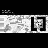 coaxer - Bay Dub and City Dub