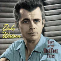 Dale Watson - Best Of The Hightone Years