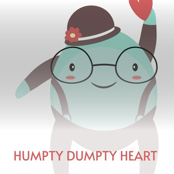 Various Artists - Humpty Dumpty Heart