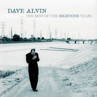 Dave Alvin - The Best Of The Hightone Years