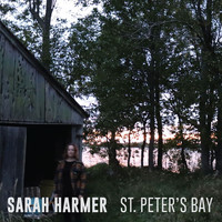 Sarah Harmer - St. Peter's Bay