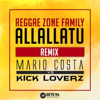 Reggae Zone Family - Allallatu (Mario Costa vs. Kick Loverz Remix)