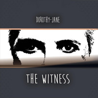 Dorothy-Jane - The Witness