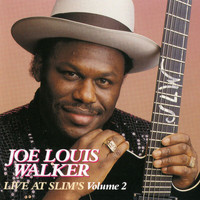 Joe Louis Walker - Live At Slim's: Vol. 2 (Live At Slim's / San Francisco, CA / 1990)