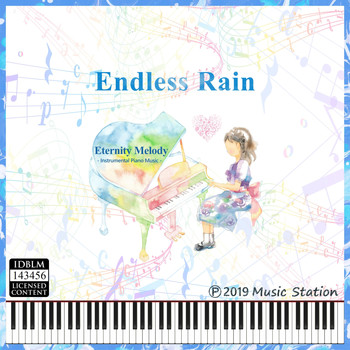 Eternity Melody - Endless Rain