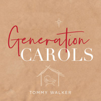 Tommy Walker - Generation Carols