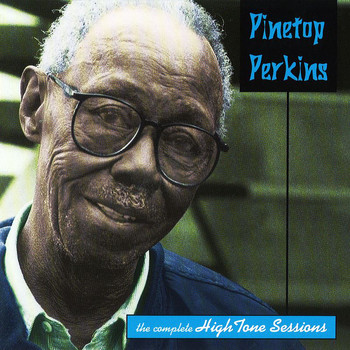 Pinetop Perkins - Heritage Of The Blues: The Complete Hightone Sessions