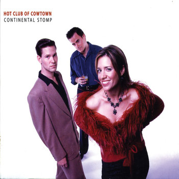 The Hot Club Of Cowtown - Continental Stomp