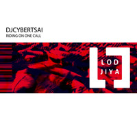 DJCybertsai - Riding on One Call