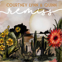 Courtney Lynn & Quinn - Remiss