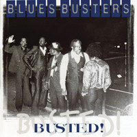 The Blues Busters - Busted!