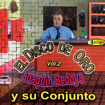 Joaquín Bedoya with Su Conjunto - El Disco de Oro, Vol. 2