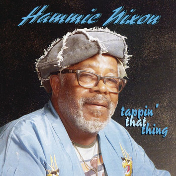 Hammie Nixon - Tappin' That Thing