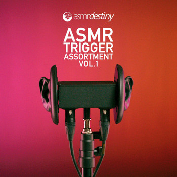 Asmr Destiny - Asmr Trigger Assortment, Vol. 1