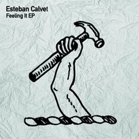 Esteban Calvet - Feeling Ir