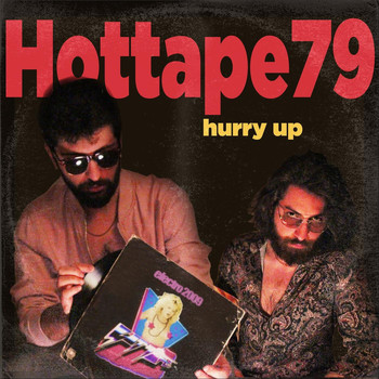 Hottape79 - Hurry Up