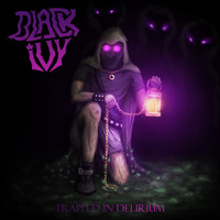 Black ivy - Trapped in Delirium (Explicit)