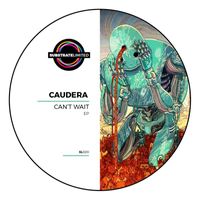 CAUDERA - Can't Wait
