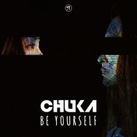 Chuka - Be Yourself