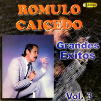 Romulo Caicedo - Grandes Éxitos, Vol. 3