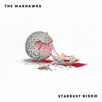 The Warhawks - Stardust Disco