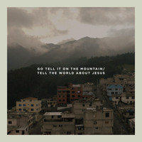 Far-Flung Tin Can - Go Tell It on the Mountain / Tell the World About Jesus (feat. Tobin Shoemate & Joanne Shoemate)