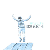 Nico Sabatini - Hoy Es el Día