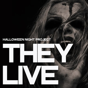 Various Artists - They Live (Halloween Night Project)