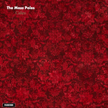 The Moss Poles - Calico