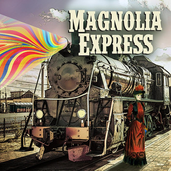 Magnolia Express - Magnolia Express (Explicit)