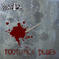 Rawfish - Toothpick Blues (Explicit)