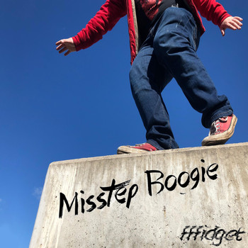 Fffidget - Misstep Boogie (Explicit)