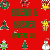Erlend & Kasper - Bingens Jul (Explicit)